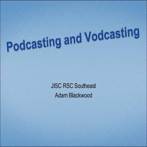 Podcasting And Vodcasting