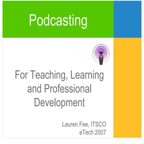 Podcasting for Teaching, Learning and Professional Development