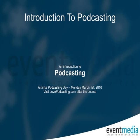 Introduction To Podcasting