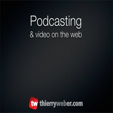 Podcasting Présentation