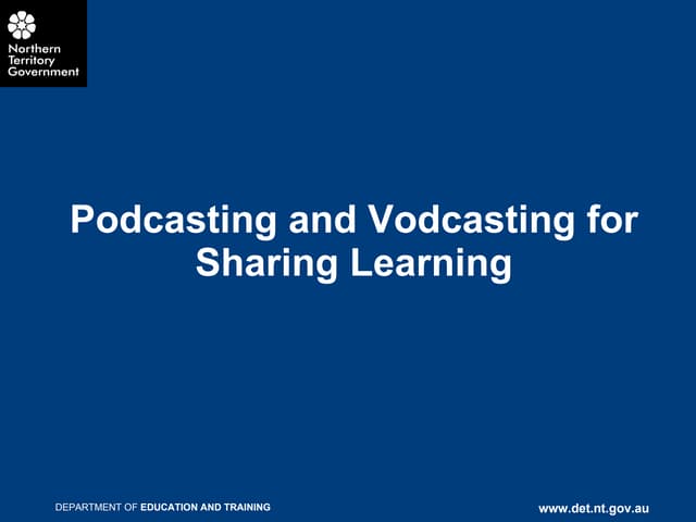 Podcasting and vodcasting for sharing learning