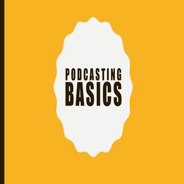 Podcasting Basics