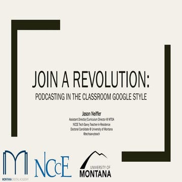 Join a Revolution:Podcasting in the Classroom GOOGLE STYLE