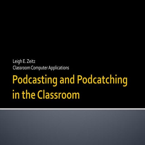 Podcasting in the Classroom