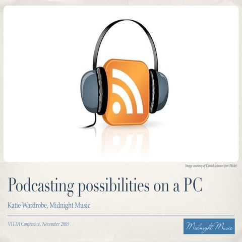 Podcasting Possibilities On A Pc