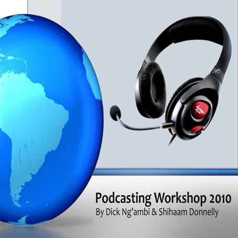 Podcasting workshop 2010