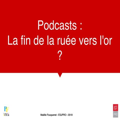 Podcasts, l'état des lieux 2019 (acteurs, public, bonnes pratiques et modèles économiques