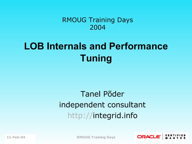 Oracle LOB Internals and Performance Tuning