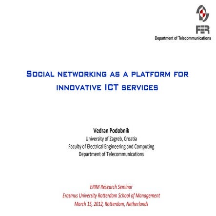 Social Networking as a Platform for Innovative ICT Services