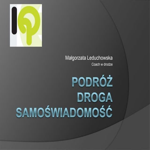 Podróż droga samoświadomość