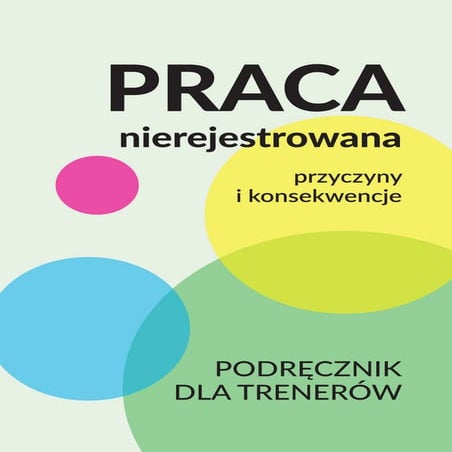 Praca nierejestrowana. Przyczyny i konsekwencje