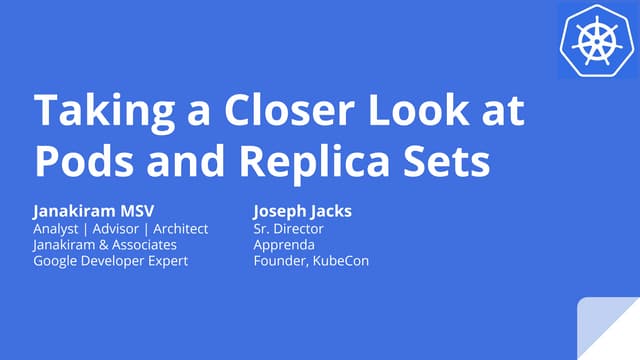 A Closer Look at Kubernetes Pods and Replica Sets
