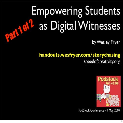 Empowering Students as Digital Witnesses (Part 1 of 2)