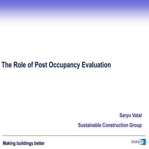 The Role of Post Occupancy Evaluation