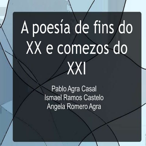 Poesía galega fins XX e comezos do XXI