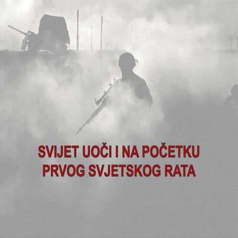 Početak prvog svjetskog rata