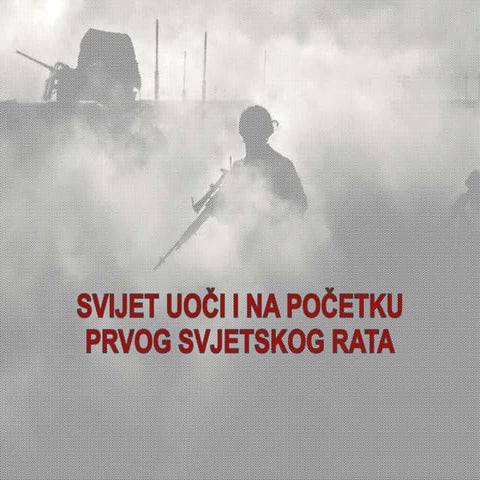 Početak prvog svjetskog rata