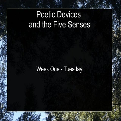 Poetic devices: imagery and the five senses