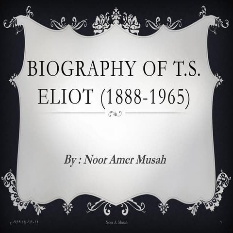  T.S Eliot's life