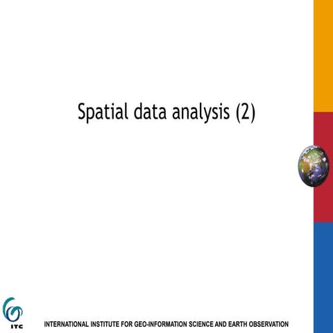 PoGIS 6_2_Spatial Dataanalysis.ppt