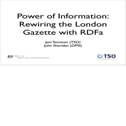 OpenTech 2008: Power of Information - Rewiring the London Gazette with RDFa