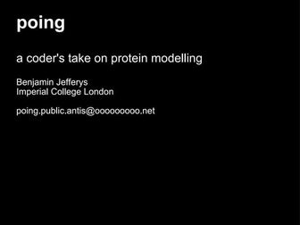 Poing: a coder’s take on protein modelling