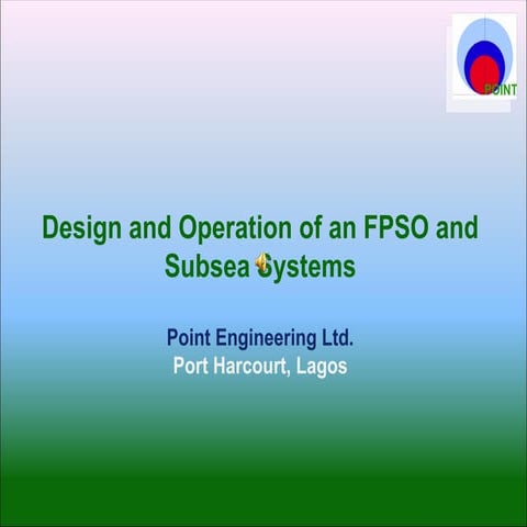 POINT - Design & Op of FPSO & Subsea Systems.ppt