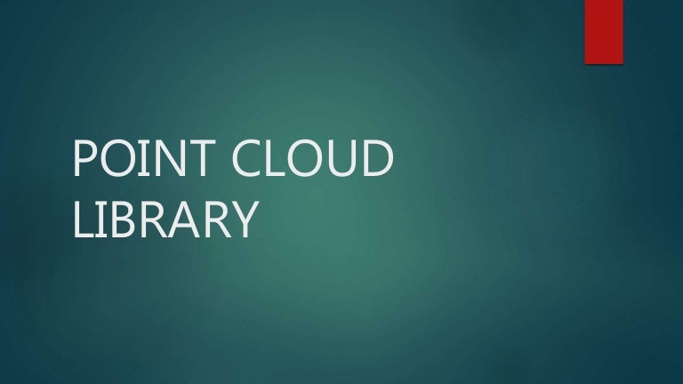Point Cloud Library