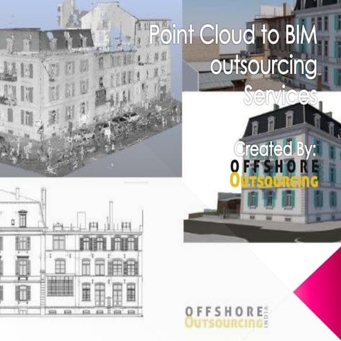 Point cloud to bim outsourcing - Offshore outsourcing India