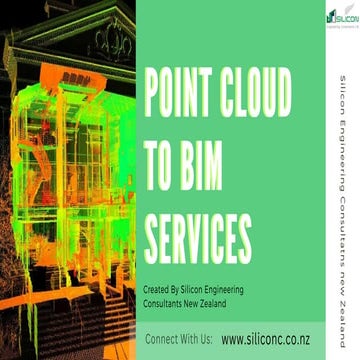 Point Cloud to BIM Services | Silicon Engineering Consultants New Zealand .pptx
