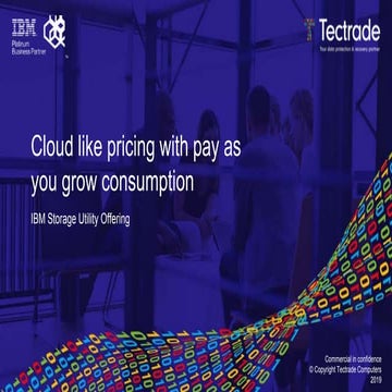 IBM Storage: Cloud like pricing with pay as you grow consumption
