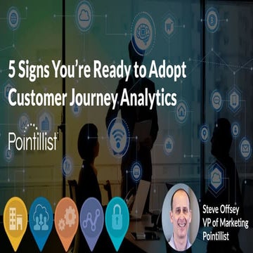 5 Signs You're Ready to Adopt Customer Journey Analytics