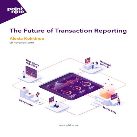 The Future of Transaction Reporting