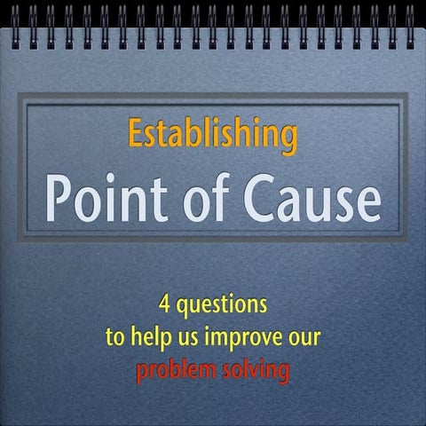 Establishing Point of Cause