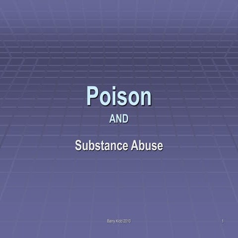 Poison and substance abuse