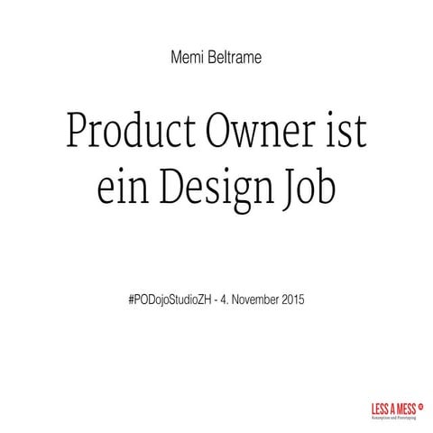 Product Owner ist ein Design Job