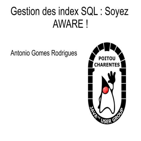 Gestion des index SQL : Soyez  AWARE !
