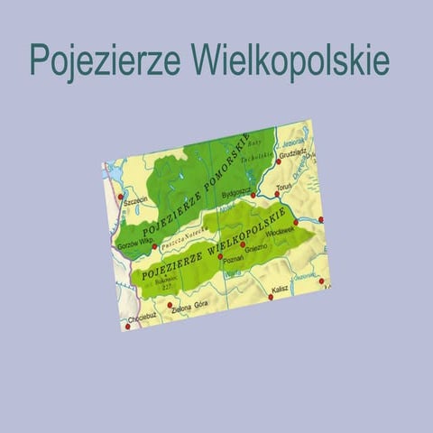 Pojezierze Wielkopolskie.ppt