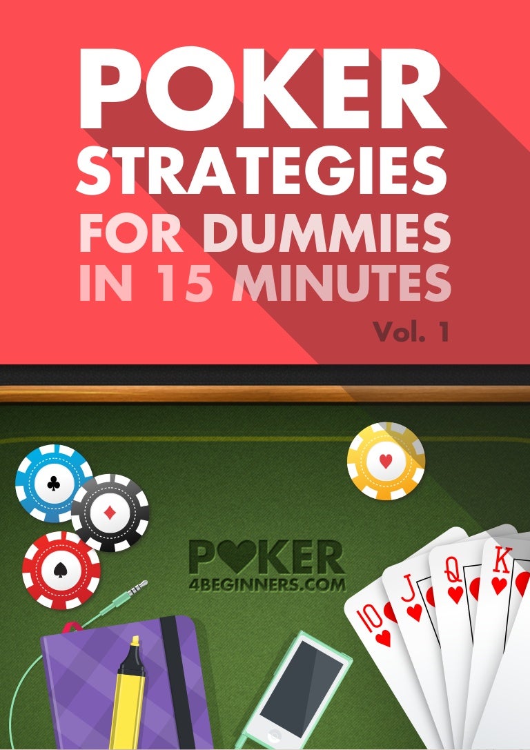 Poker strategies for beginners in 15 minutes