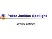 poker junkie