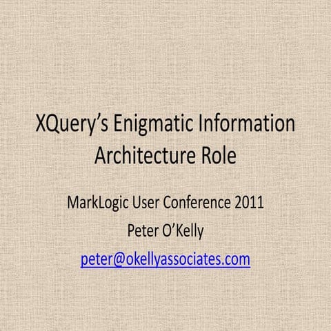 MLUC 2011 XQuery Enigma