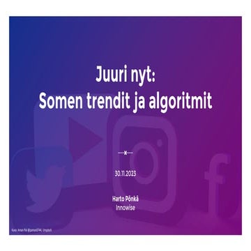 Juuri nyt: Somen trendit ja algoritmit