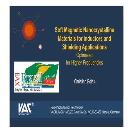Soft Magnetic Nanocrystalline Materials for Inductors and Shielding Applicati...