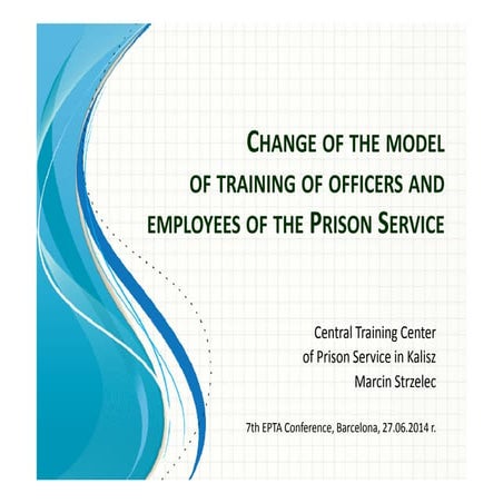 Change of the model of training of officers and employees of the prison servi...