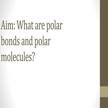 Polar and nonpolar bonds and polar molecules