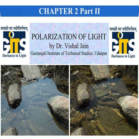 Polarisation of light by Dr. Vishal Jain