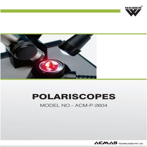 Polariscopes by ACMAS Technologies Pvt Ltd.
