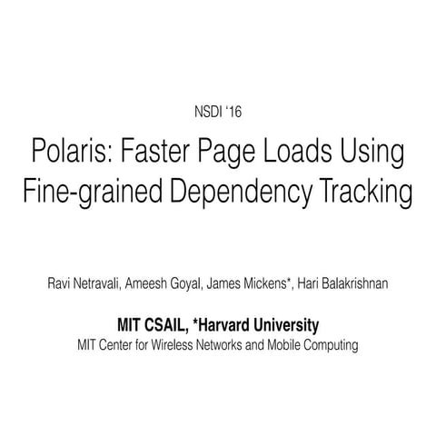 Group meeting: Polaris - Faster Page Loads Using Fine-grained Dependency Trac...