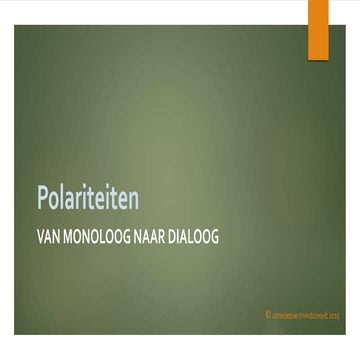 Polariteiten - van Monoloog naar Dialoog