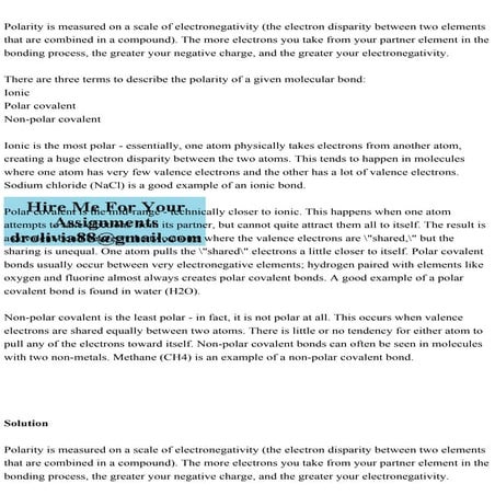 Polarity is measured on a scale of electronegativity (the electron d.pdf